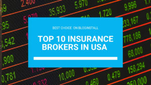 Top 10 insurance brokers in usa - BlogInstall