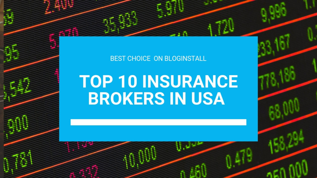 Top 10 insurance brokers in usa - BlogInstall.com