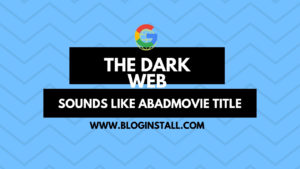 THE DARK WEB? SOUNDS LIKE ABADMOVIE TITLE