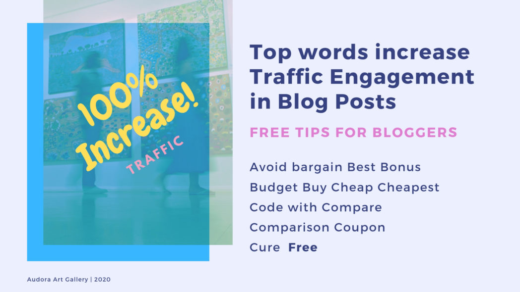 Top words increase traffic Engagement in Blog Posts