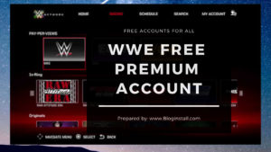 WWE free Premium Account (Id and passwords) November 2018