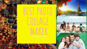 Best Photo Collage Maker App for Android for Birthday