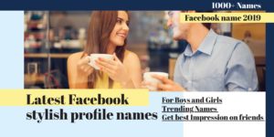 Latest Facebook stylish profile names list for boys and girls 2019 [cool names] - BlogInstall.com