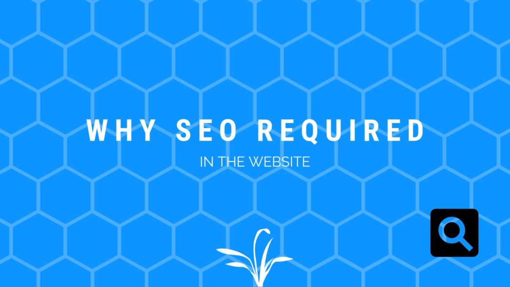 Why Small websites required Search Engine Optimization