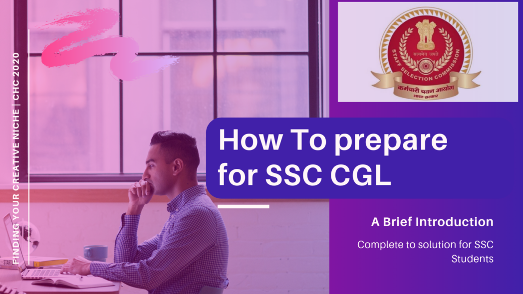 How to do preparation for ssc exam - Eligibility, Exam Pattern for SSC 2019!