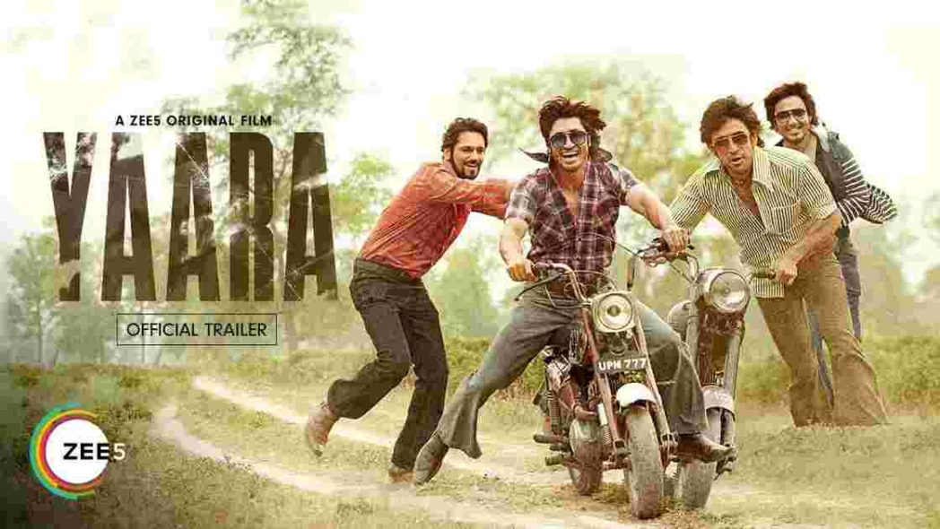 How to Watch And Download Yaara Full Movie for Free(Online/Offline) In HD