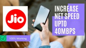 How to Activate and Increase Jio Internet Speed Upto 40mbps [100% working]