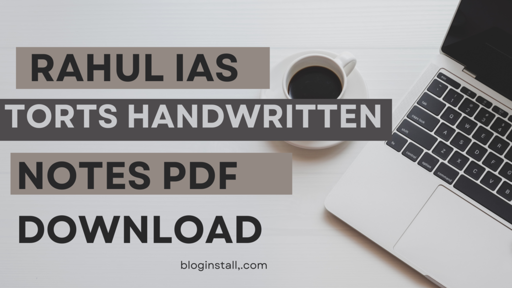 Rahul ias Torts handwritten notes pdf free Download