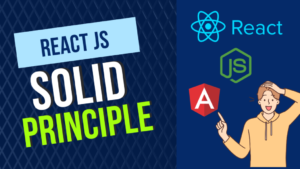 Mastering React JS SOLID Principles