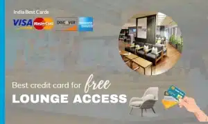 Best credit card with lounge access and no annual fee