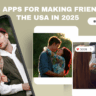 Top 5 Apps for Making Friends in the USA in 2025